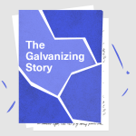 A blue, cracked booklet titled "The Galvanizing Story"