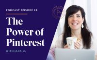 The Power of Pinterest with Jana Osofsky