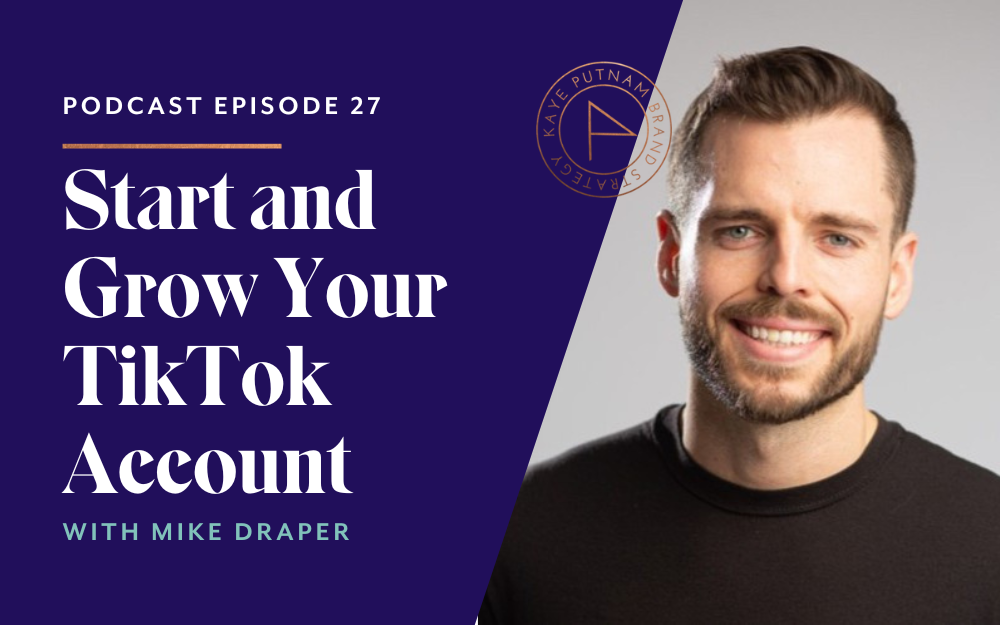 Start and Grow Your TikTok Account with Mike Draper