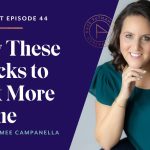 How to Get More Time as a Business Owner with Jaimee Campanella