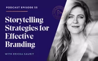 Storytelling Strategies for Effective Branding with Ericka Saurit