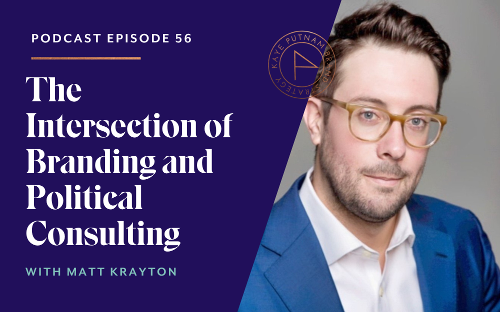 The Intersection of Branding and Political Consulting with Matt Krayton