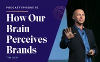 How Our Brain Perceives Brands with Tim Ash