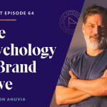 The Psychology of Brand Love with Dr. Aaron Ahuvia