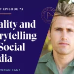 Mastering Virality and Storytelling on Social Media with Brendan Kane