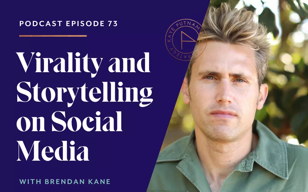 Mastering Virality and Storytelling on Social Media with Brendan Kane